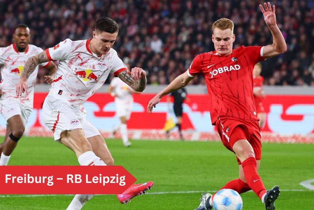 Freiburg – RB Leipzig